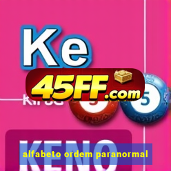 alfabeto ordem paranormal